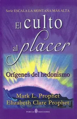 CULTO AL PLACER, EL