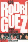 RODRÍGUEZ DESDE LA COCINA, LOS