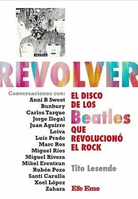 REVOLVER. EL DISCO DE LOS BEATLES QUE REVOLUCIONÓ EL ROCK