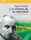 Paul Virilio y los Límites de la Velocidad