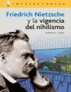 Friedrich Nietzsche y la Vigencia del Nihilismo