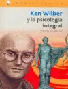 Ken Wilber y la Psicología Integral