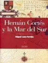 HERNÁN CORTÉS Y LA MAR DEL SUR