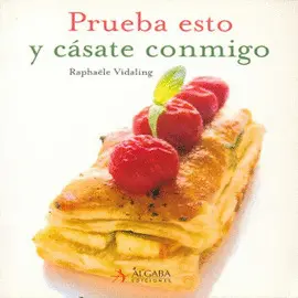 Prueba esto y Cásate Conmigo