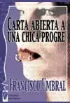 CARTA ABIERTA A UNA CHICA PROGRE CARTA ABIERTA A UNA CHICA PROGRE