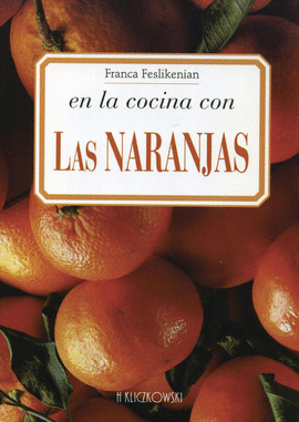 EN LA COCINA CON LAS NARANJAS