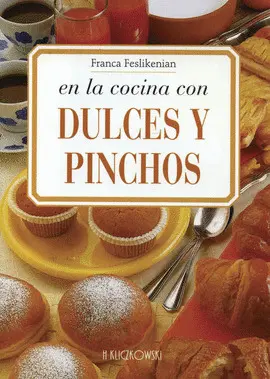 En la Cocina con Dulces y Pinchos