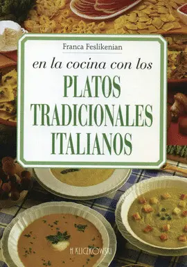 En la Cocina con los Platos Tradicionales Italianos