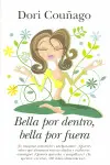Bella por Dentro, Bella por Fuera