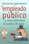 Manual de Supervivencia del Empleado Público