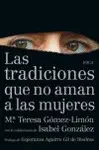 Tradiciones que no Aman a las Mujeres, las