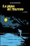 VIAJES DE JUAN SIN TIERRA. I. LA PIPA DE MARCOS, LOS VIAJES DE JUAN SIN TIERRA. I. LA PIPA DE MARCOS, LOS