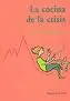 Cocina de la Crisis, la