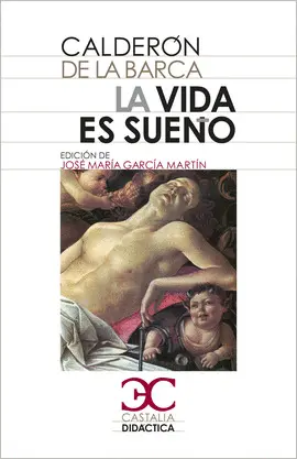 VIDA ES SUEÑO, LA VIDA ES SUEÑO, LA