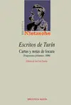 ESCRITOS DE TURÍN: CARTAS Y NOTAS DE LOCURA