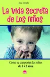 Vida Secreta de los Niños, la