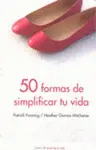 50 Formas de Simplificar tu Vida
