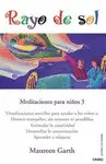 Rayo de Sol: Meditaciones para Niños 3