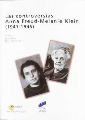 CONTROVERSIAS ANNA-FREUD-MELANIE KLEIN (1941-1945), LAS