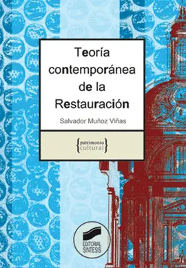 TEORÍA CONTEMPORÁNEA DE LA RESTAURACIÓN