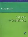 TRES MONOTEÍSMOS. LOS