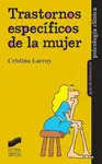 TRASTORNOS ESPECÍFICOS DE LA MUJER