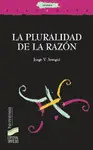PLURALIDAD DE LA RAZÓN, LA