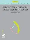 FILOSOFÍA Y CIENCIA EN EL RENACIMIENTO FILOSOFÍA Y CIENCIA EN EL RENACIMIENTO