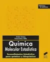 Química Molecular Estadística : Termodinámica Estadística para Químicos y Bioquímicos