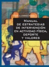 MANUAL DE ESTRATEGIAS DE INTERVENCIN EN ACTIVIDAD FSICA, DEPORTE Y VALORES