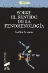 SOBRE EL SENTIDO DE LA FENOMENOLOGÍA