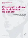 Sustrato Cultural de la Violencia de Género