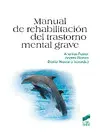 MANUAL DE REHABILITACIÓN DEL TRASTORNO MENTAL GRAVE