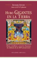 Hubo Gigantes en la Tierra: Dioses, Semidioses y Ancestros Humanos