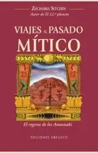 Viajes Al Pasado Mítico