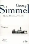 Roma, Florencia, Venecia