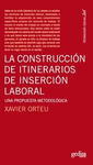 CONSTRUCCIN DE ITINERARIOS DE INSERCIN LABORAL, LA