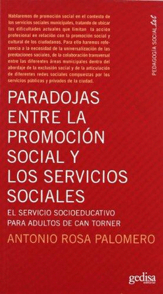 PARADOJAS ENTRE LA PROMOCIN SOCIAL Y LOS SERVICIOS SOCIALES