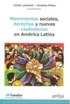 Movimientos Sociales, Derechos y Nuevas Ciudadanías en América Latina