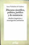 Discurso Científico, Político, Jurídico y de Resistencia