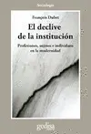 Declive de la Institución: Profesiones, Sujetos e Individuos en la Modernidad, el