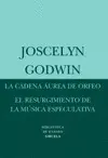 Cadena Áurea de Orfeo, La; Resurgimiento de la Música Especulativa, el