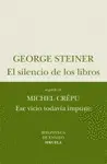 Silencio de los Libros, el / ese Vacio Todavia Impune