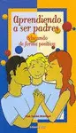 Aprendiendo a Ser Padres