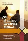¡Yo sí Quiero Llevarme Bien... !
