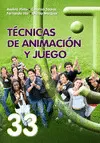 TÉCNICAS DE ANIMACIÓN Y JUEGO