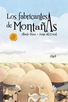 FABRICANTES DE MONTAÑAS, LAS