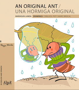 AN ORIGINAL ANT / UNA HORMIGA ORIGINAL