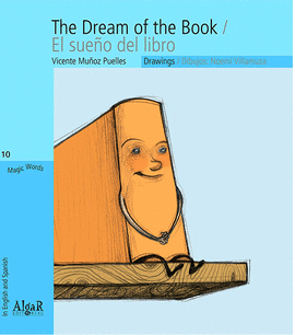 THE DREAM OF THE BOOK / EL SUEÑO DEL LIBRO