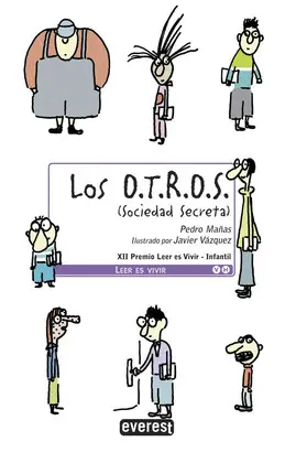 O.T.R.O.S. (SOCIEDAD SECRETA), LOS